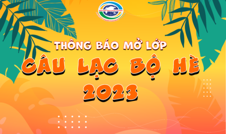 HỆ THỐNG TRƯỜNG LIÊN CẤP NEWTON THÔNG BÁO MỞ LỚP CÂU LẠC BỘ HÈ 2023